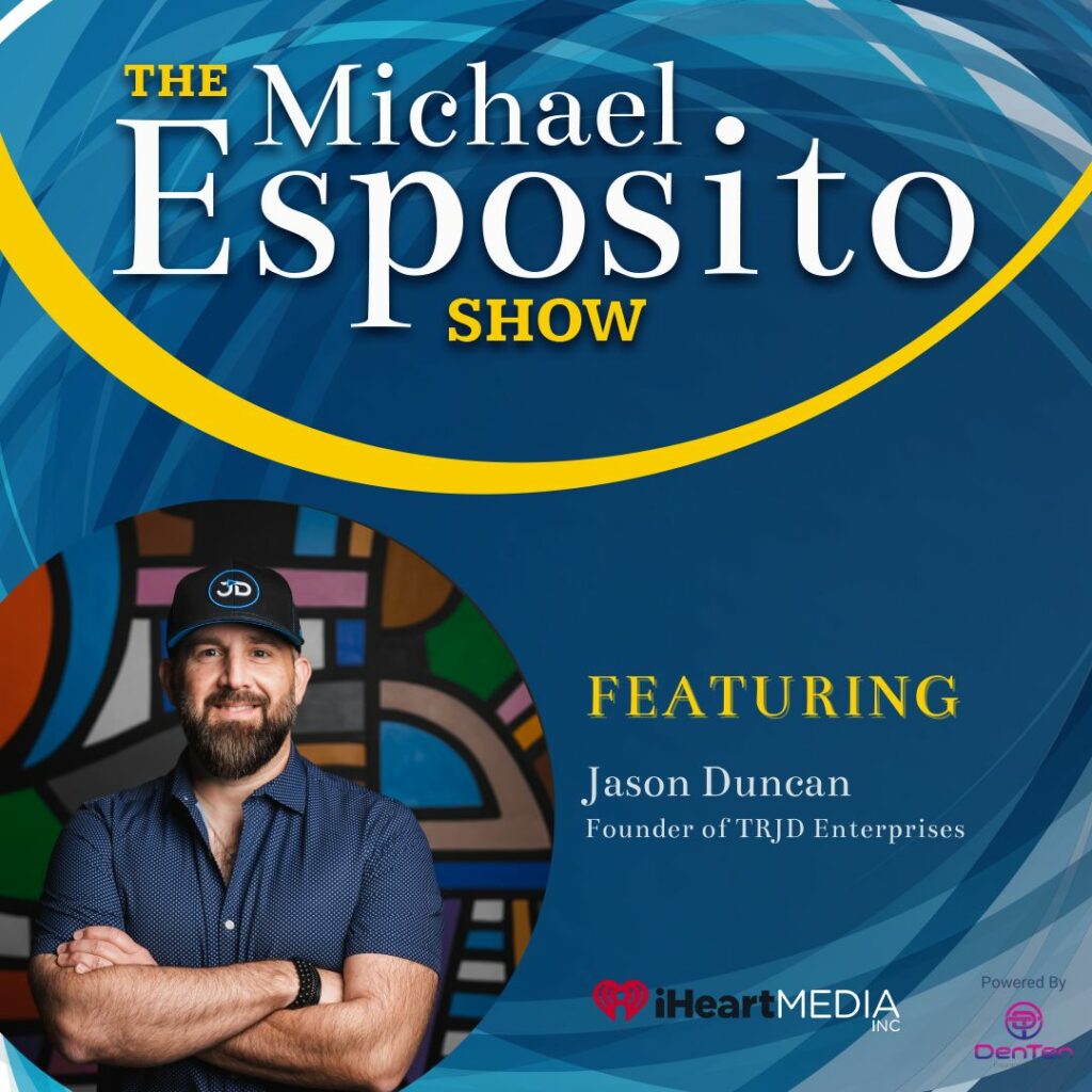 podcast The Michael Esposito Show graphic with Jason Duncan